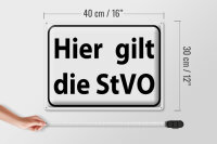Blechschild Hinweis 40x30cm hier gilt StVO Verkehrsschild