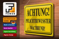Blechschild Hinweis 40x30cm Achtung Wachhund pflichtbewusst