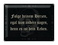 Blechschild Spruch 40x30cm folge deinem Herzen egal was