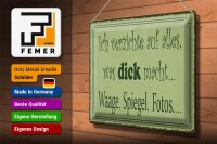 Blechschild Spruch 40x30cm ich verzichte Waage Spiegel Foto