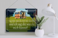 Blechschild Spruch 40x30cm sag mir was du von mir denkst