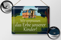 Blechschild Spruch 40x30cm verpassen Erbe unserer Kinder