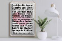 Blechschild Spruch 30x40cm genieße die Sonne sei einfach du
