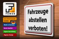 Blechschild Hinweis 40x30cm Fahrzeuge abstellen verboten