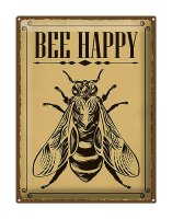 Blechschild Hinweis 30x40cm Bee happy  Biene Honig Imkerei