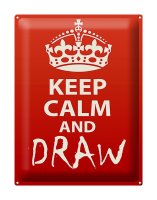 Blechschild Spruch 30x40cm Keep Calm and draw