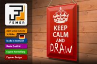 Blechschild Spruch 30x40cm Keep Calm and draw