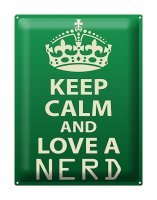 Blechschild Spruch 30x40cm Keep Calm and love a nerd