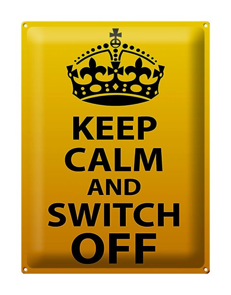 Blechschild Spruch 30x40cm Keep Calm and switch off