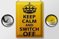 Blechschild Spruch 30x40cm Keep Calm and switch off