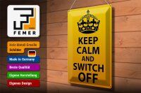 Blechschild Spruch 30x40cm Keep Calm and switch off