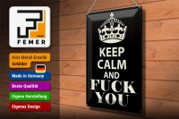 Blechschild Spruch 30x40cm Keep Calm and fuck you