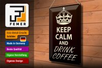 Blechschild Spruch 30x40cm Keep Calm and drink Coffee