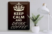 Blechschild Spruch 30x40cm Keep Calm and drink Coffee