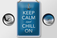 Blechschild Spruch 12x18cm Keep Calm and chill on