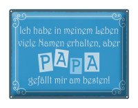 Blechschild Spruch 40x30cm Name Papa gefällt mir am besten