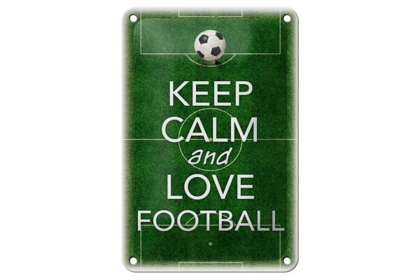 Blechschild Spruch 12x18cm Keep Calm and love Football
