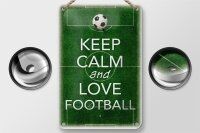Blechschild Spruch 12x18cm Keep Calm and love Football