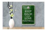 Blechschild Spruch 12x18cm Keep Calm and love Football
