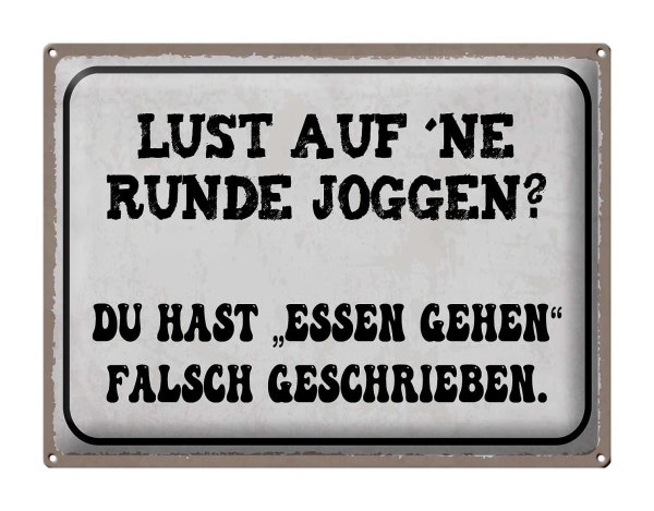 Blechschild Spruch 40x30cm Lust Runde Joggen essen gehen
