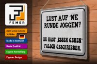 Blechschild Spruch 40x30cm Lust Runde Joggen essen gehen