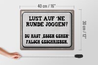 Blechschild Spruch 40x30cm Lust Runde Joggen essen gehen