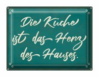 Blechschild Spruch 40x30cm Küche ist das Herz des...