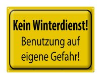 Blechschild Hinweis 40x30cm kein Winterdienst eigene Gefahr
