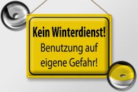 Blechschild Hinweis 40x30cm kein Winterdienst eigene Gefahr