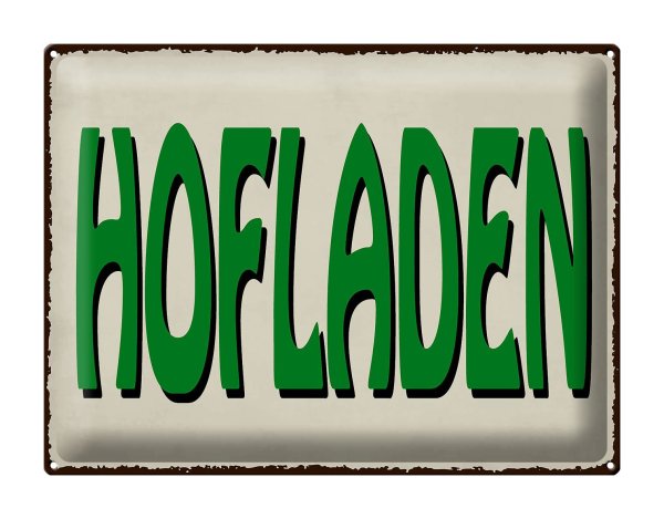 Blechschild Hinweis 40x30cm Hofladen Verkauf