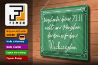 Blechschild Spruch 40x30cm verschenke deine Zeit nicht