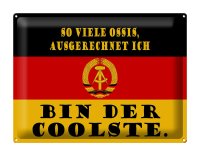 Blechschild Spruch 40x30cm so viele Ossis bin der coolste