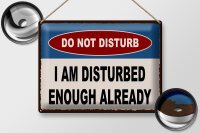 Blechschild Spruch 40x30cm do not disturb I am disturbed