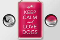 Blechschild Spruch 12x18cm Keep Calm and love dogs Hund