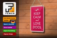 Blechschild Spruch 12x18cm Keep Calm and love dogs Hund