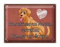 Blechschild Spruch 40x30cm Hundeküsse Kummer und Sorgen