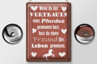 Blechschild Spruch 30x40cm Vertrauen eines Pferdes Freund