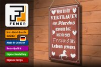 Blechschild Spruch 30x40cm Vertrauen eines Pferdes Freund