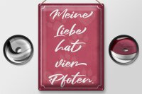 Blechschild Spruch 30x40cm meine Liebe hat vier Pfoten