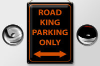 Blechschild Hinweis 30x40cm road king parking only