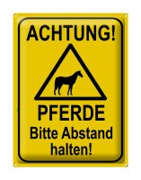 Blechschild Hinweis 30x40cm Achtung Pferde Abstand halten