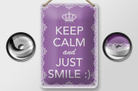 Blechschild Spruch 12x18cm Keep Calm and just smile:)