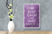 Blechschild Spruch 12x18cm Keep Calm and just smile:)