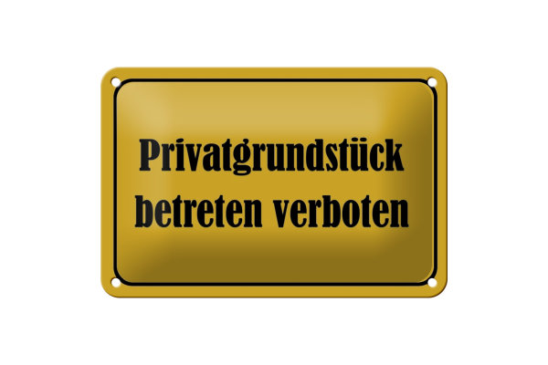 Blechschild Hinweis 18x12cm Privatgrundstück betreten