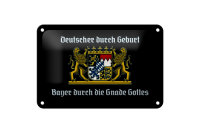 Blechschild Spruch 18x12cm Deutscher durch Geburt Bayer