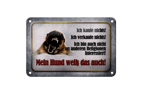 Blechschild Hinweis 18x12cm kaufe nichts mein Hund weiß