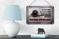 Blechschild Hinweis 18x12cm kaufe nichts mein Hund weiß