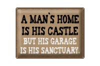 Blechschild Spruch 40x30cm Man´s home is his castle...