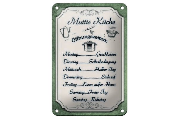 Blechschild Spruch 12x18cm Muttis Küche Öffnungszeiten