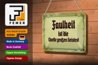 Blechschild Spruch 18x12cm Faulheit Quelle großen Geistes